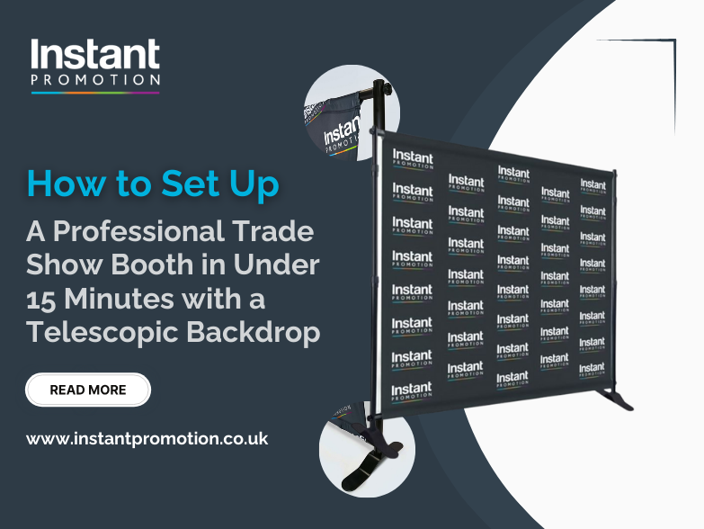 How to Set Up a Professional Trade Show Booth in Under 15 Minutes with a Telescopic Backdrop