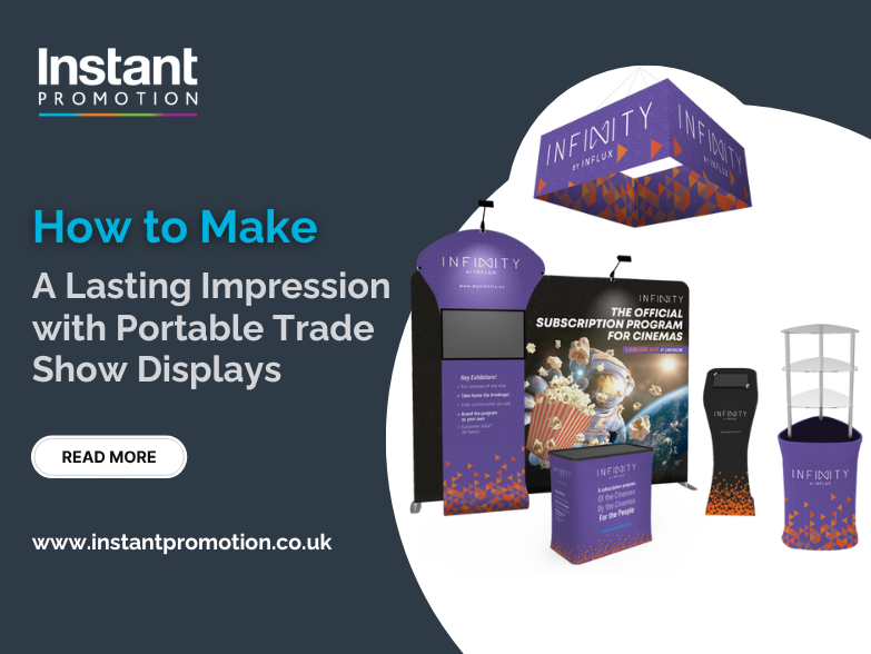 How to Make a Lasting Impression with Portable Trade Show Display 
