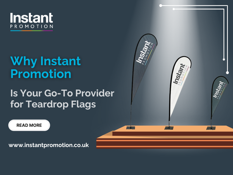 Instant Promotion Is Your Go-To Provider for Teardrop Flags